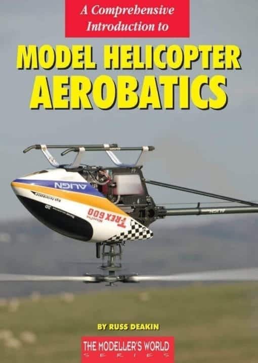 A Comprehensive Introduction to Model Helicopter Aerobatics