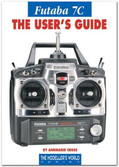 Futaba 7C The Users Guide - by Annemarie Cross