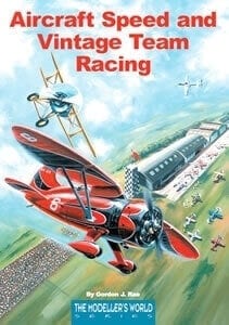 Aircraft Speed And Vintage Team Racing Book - By Gordon Ray
