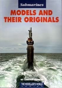 Submarines, Models and Their Originals - by Carsten Heintze