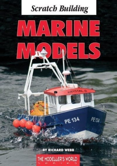 Scratch Building Marine Models - by Richard Webb